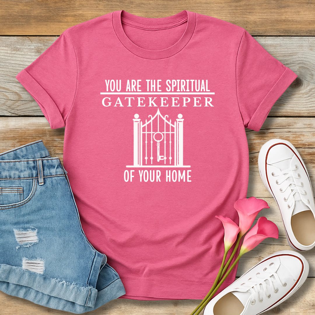 Spiritual Gatekeeper Tee | Faith-Based Home & Family Shirt