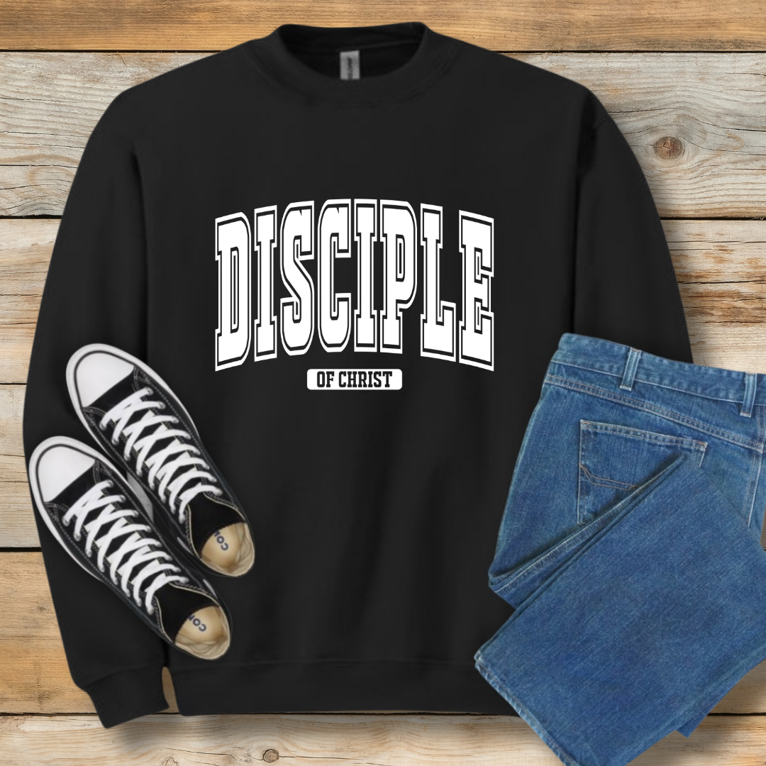 Disciple of Christ Sweatshirt | Classic Faith Identity Shirt