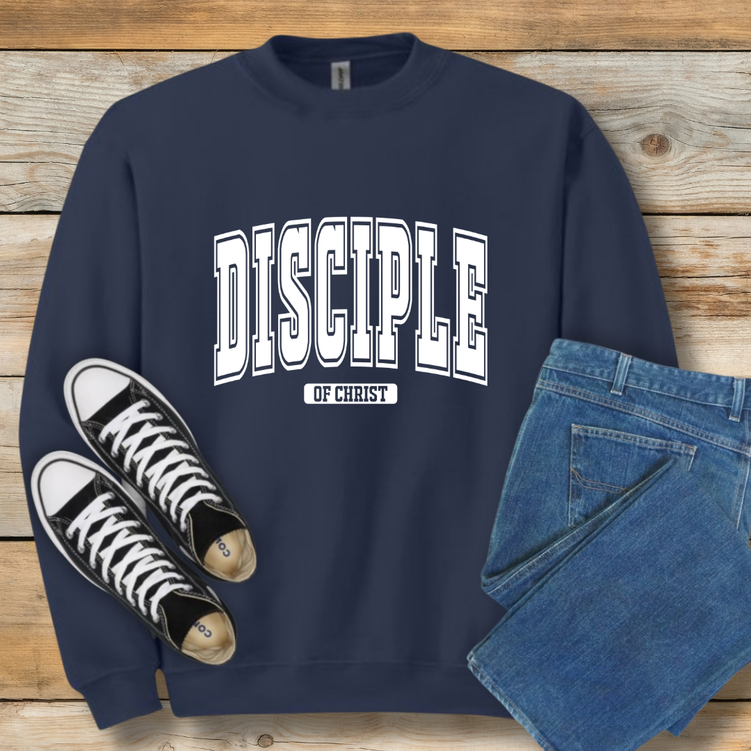 Disciple of Christ Sweatshirt | Classic Faith Identity Shirt