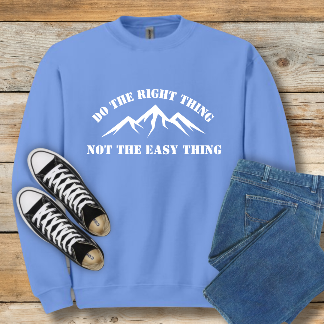 Do the Right Thing Sweatshirt | Christian Integrity & Character Shirt