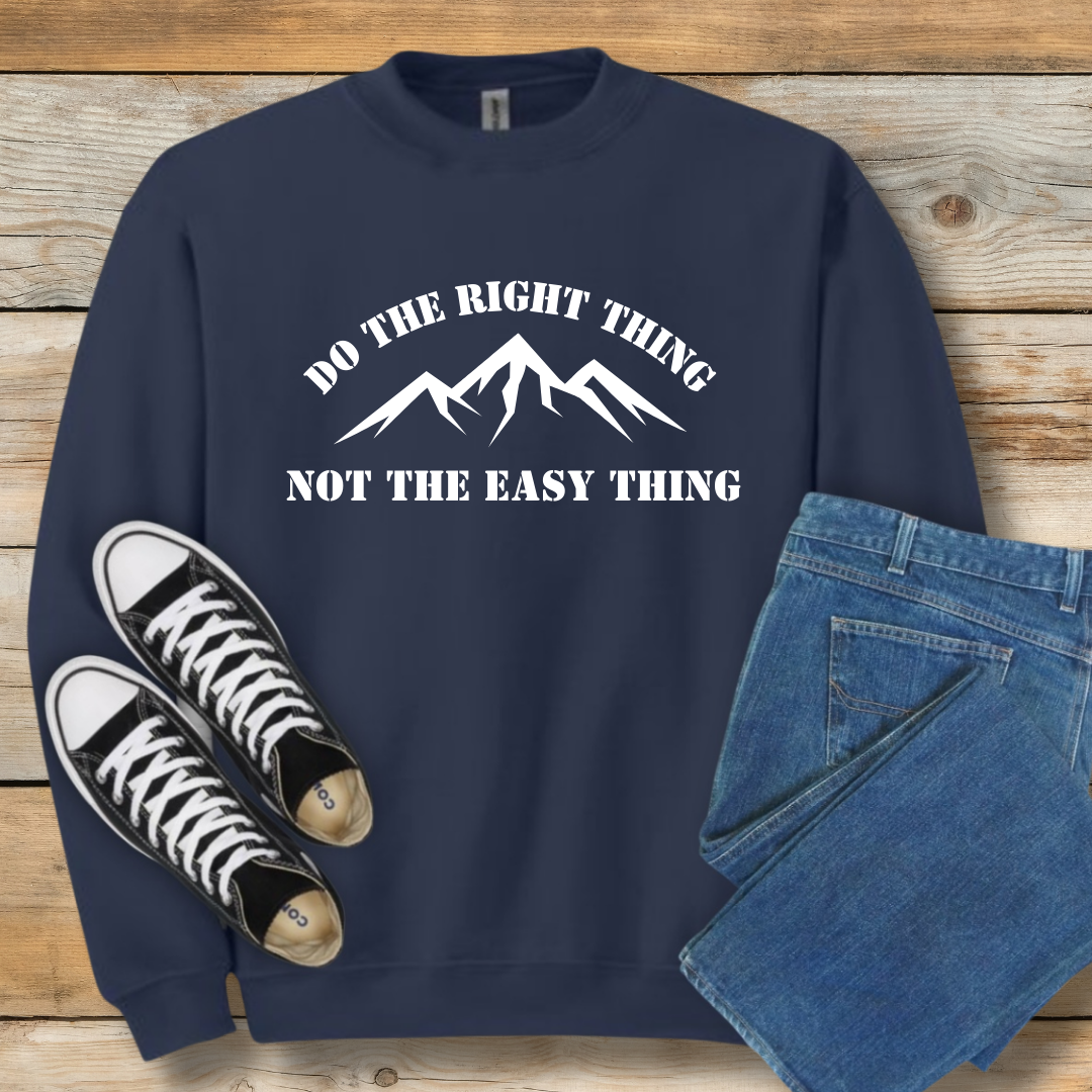 Do the Right Thing Sweatshirt | Christian Integrity & Character Shirt