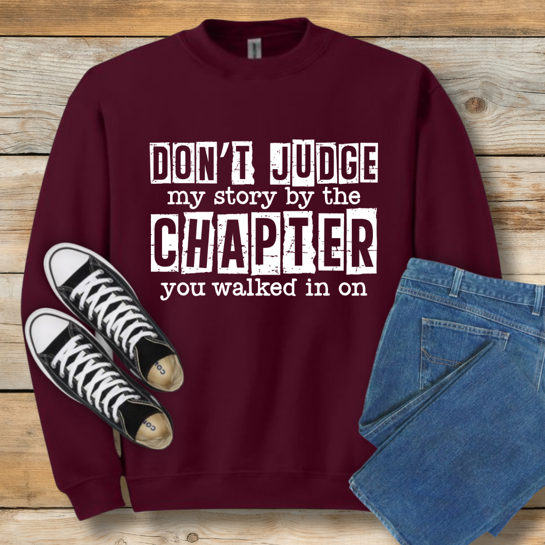 Don't Judge My Story Sweatshirt | Grace & Redemption Graphic Shirt
