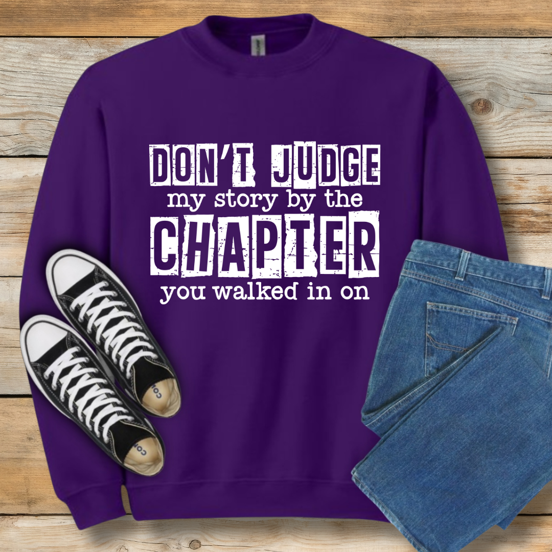 Don't Judge My Story Sweatshirt | Grace & Redemption Graphic Shirt