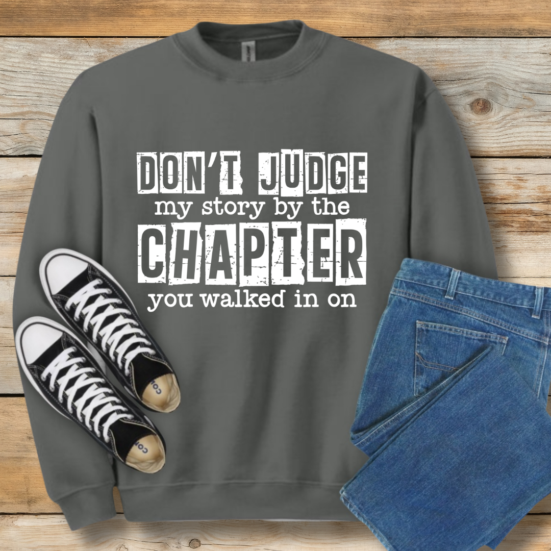 Don't Judge My Story Sweatshirt | Grace & Redemption Graphic Shirt