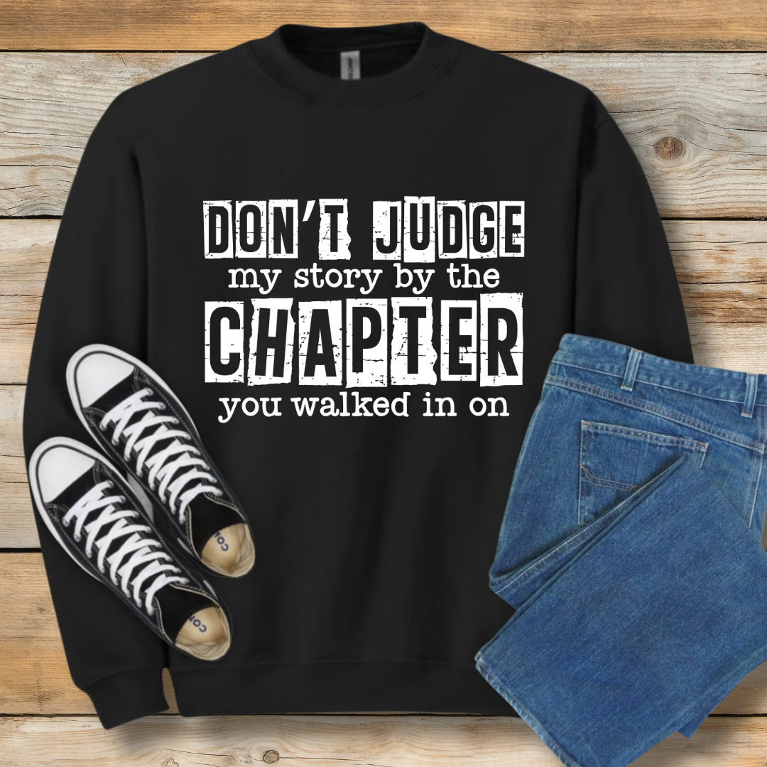 Don't Judge My Story Sweatshirt | Grace & Redemption Graphic Shirt