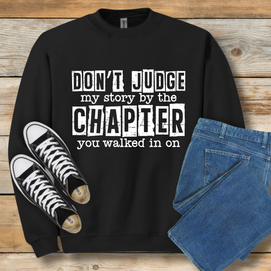 Don't Judge My Story Sweatshirt | Grace & Redemption Graphic Shirt