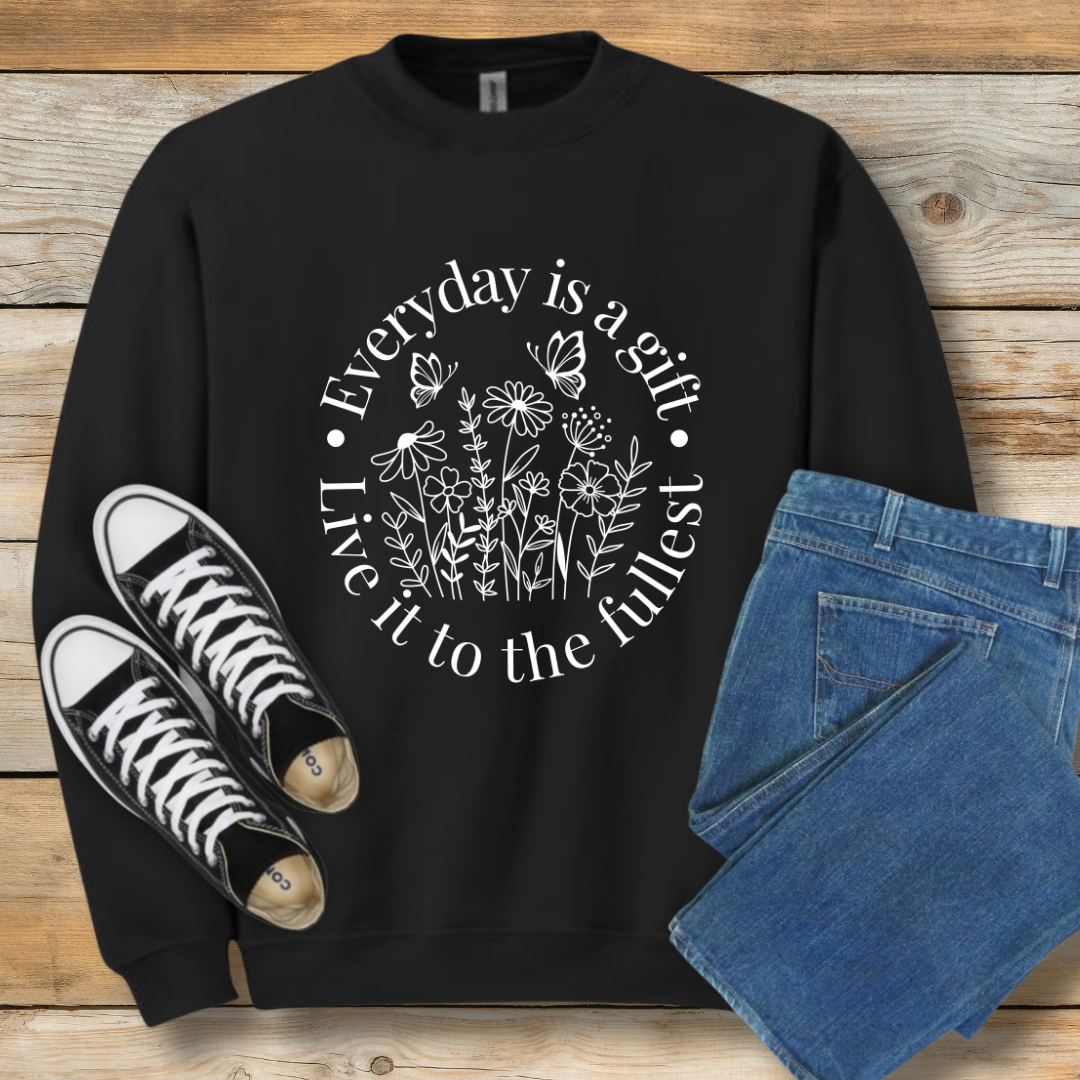 Everyday Is A Gift Sweatshirt | Positive Christian Gratitude Shirt