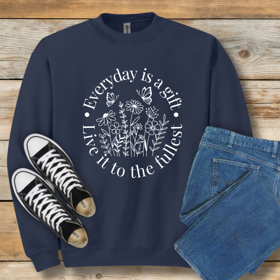 Everyday Is A Gift Sweatshirt | Positive Christian Gratitude Shirt