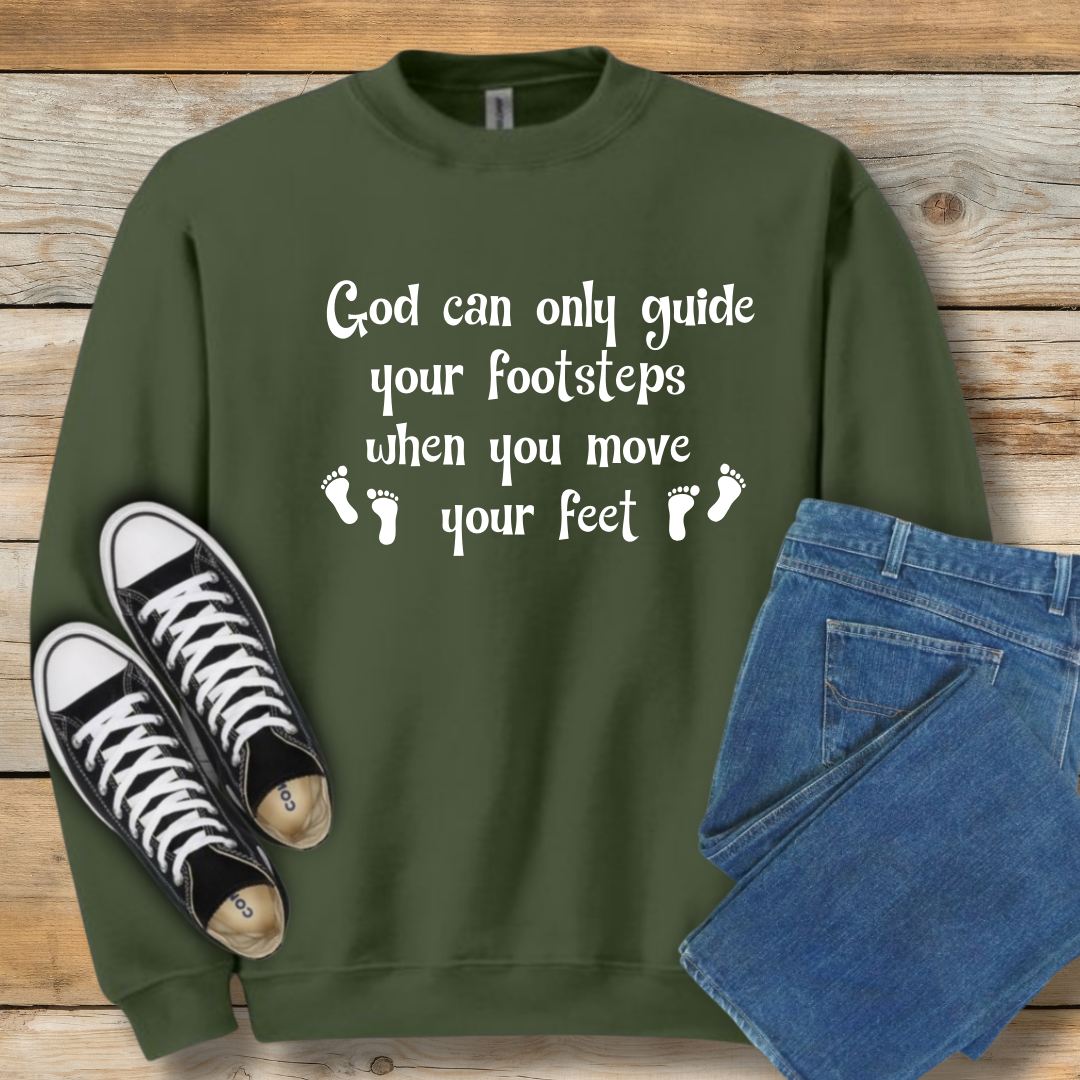Moving Faith Sweatshirt | "Guide Your Footsteps" Action Shirt