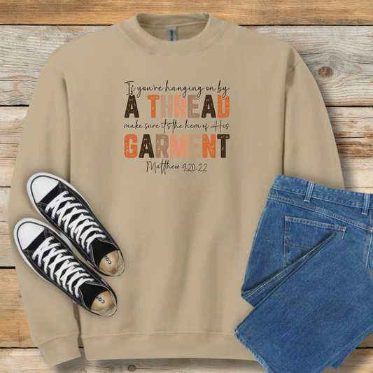 Hanging On By a Thread Sweatshirt | Encouragement for Hard Seasons