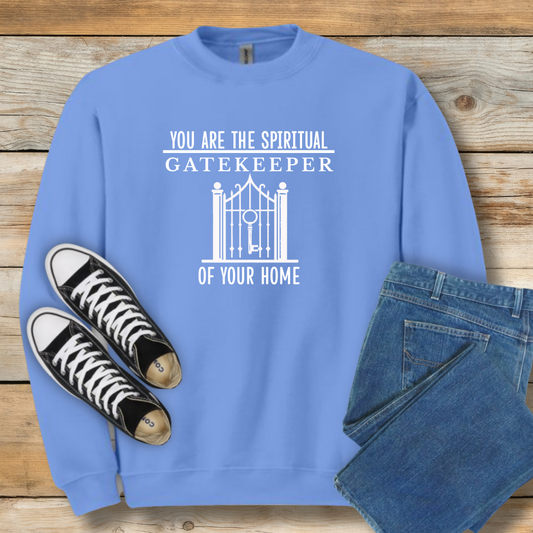 Spiritual Gatekeeper Sweatshirt | Faith-Based Home & Family Shirt