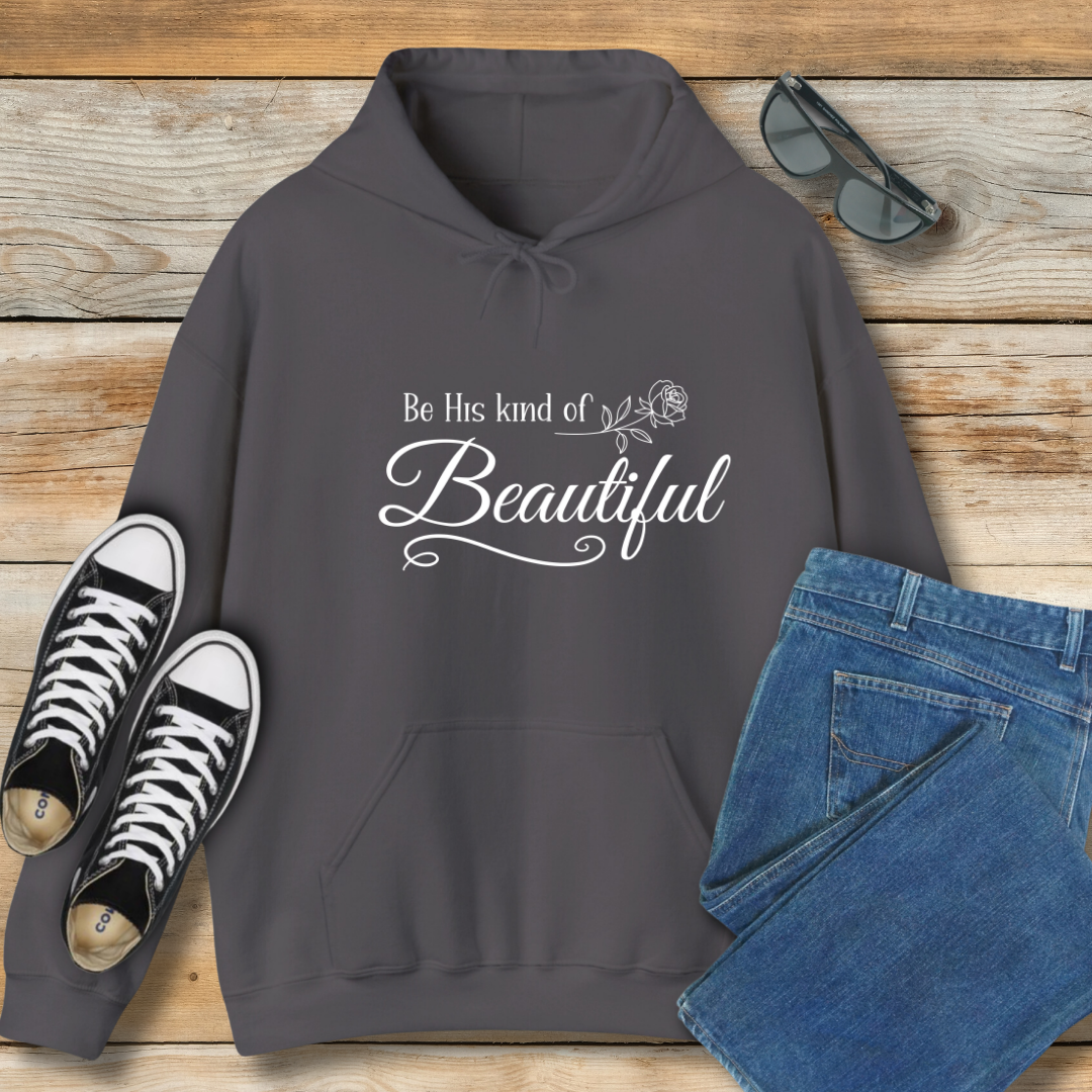 His Kind of Beautiful Hoodie | 1 Peter 3:4 Inspired Christian Shirt