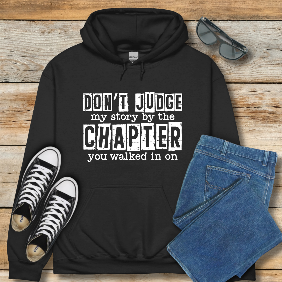 Don't Judge My Story Hoodie