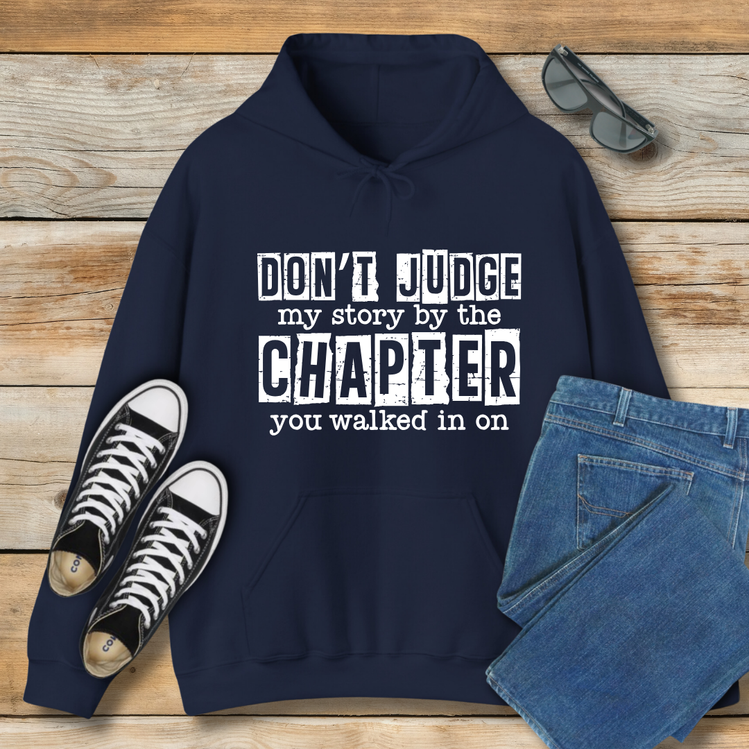 Don't Judge My Story Hoodie