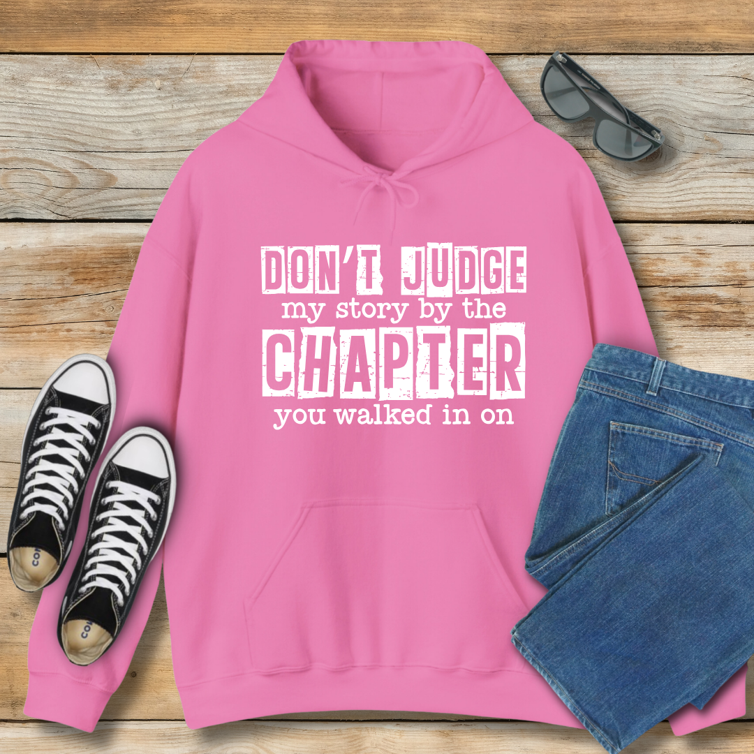 Don't Judge My Story Hoodie