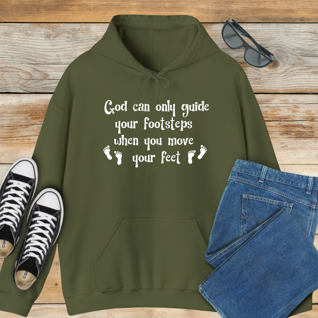 God Can Only Guide Your Footsteps Hoodie