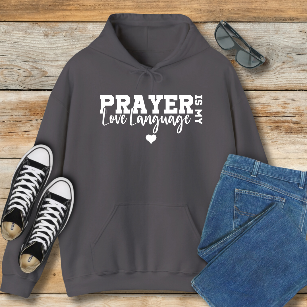 Prayer Is My Love Language Hoodie