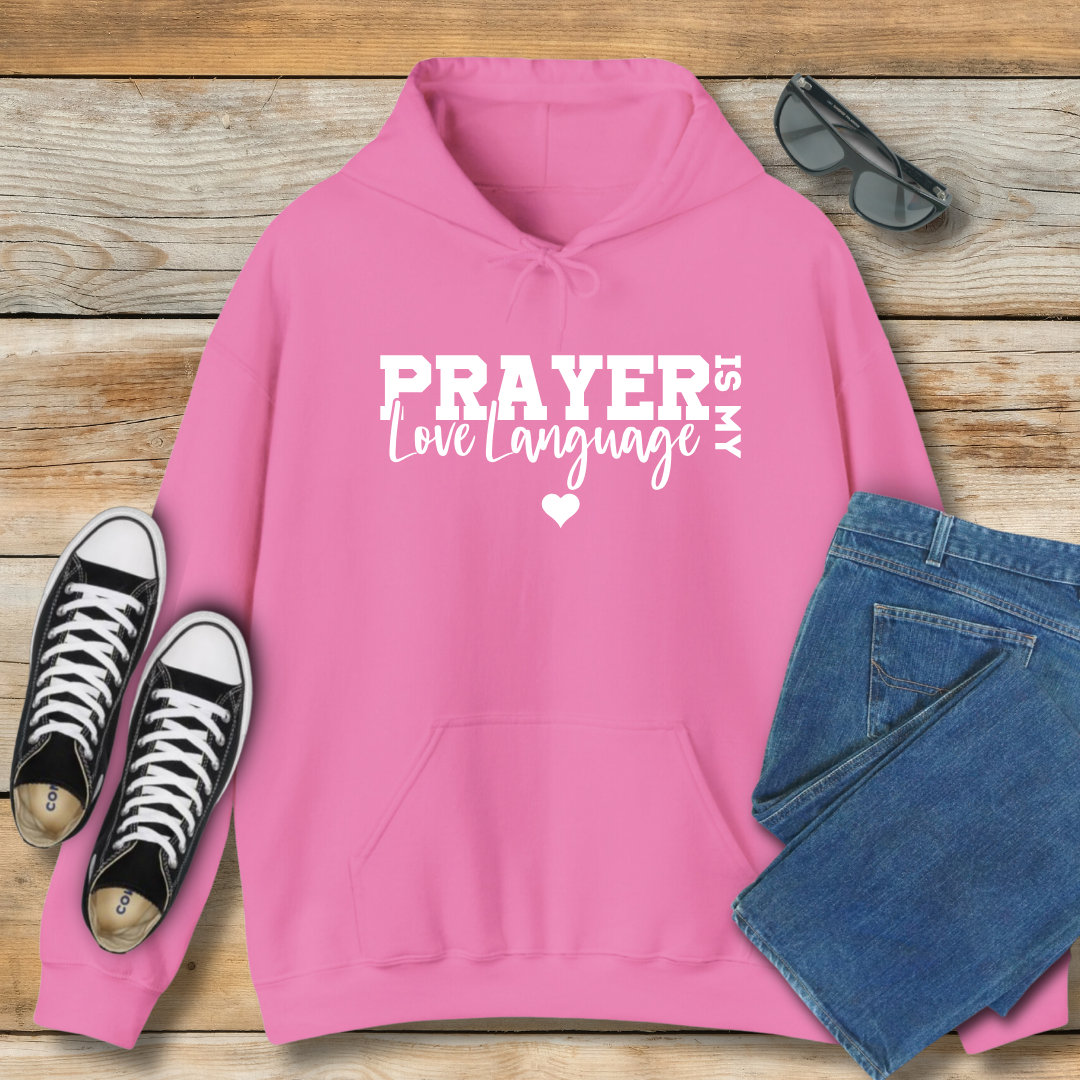 Prayer Is My Love Language Hoodie
