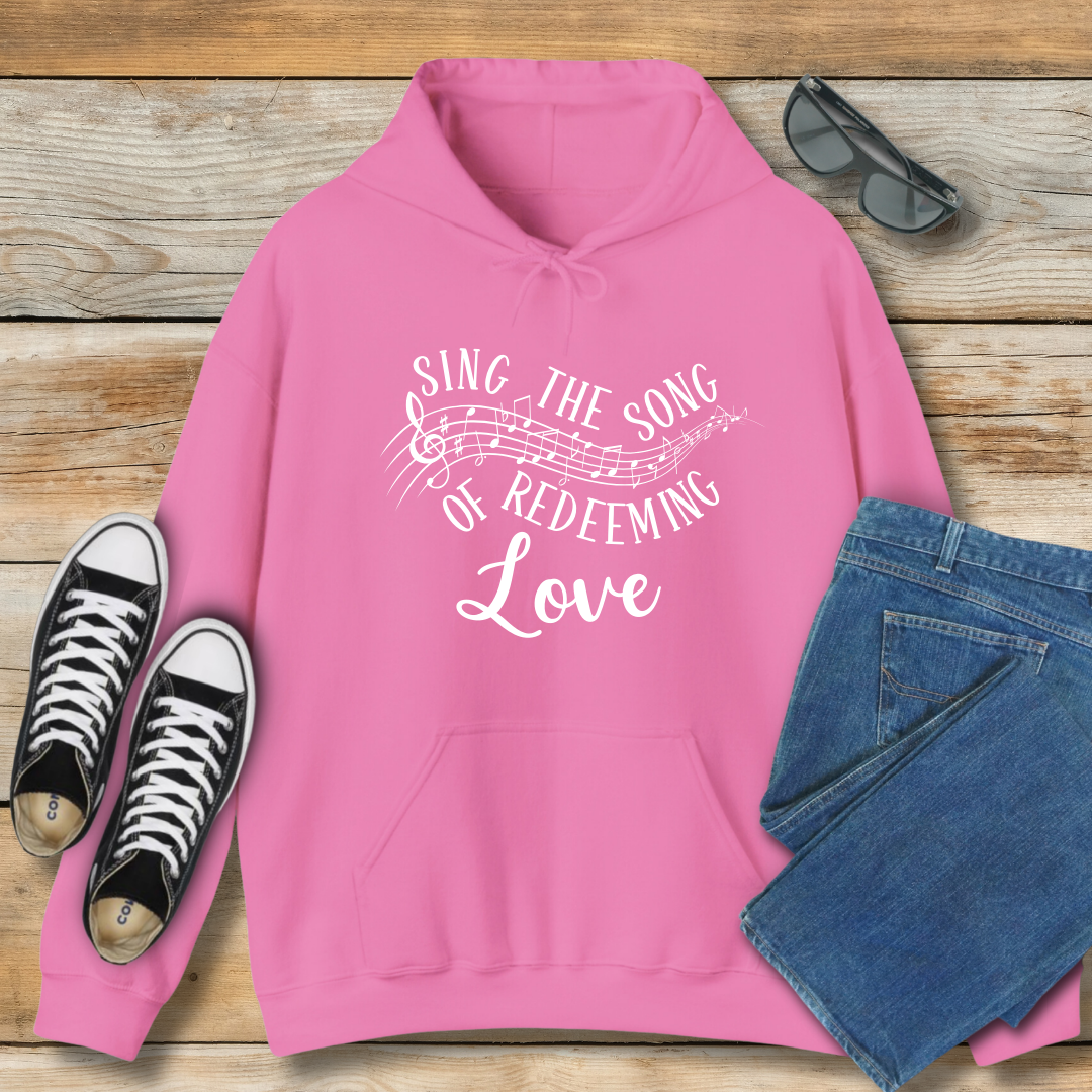 Sing the Song of Redeeming Love Hoodie