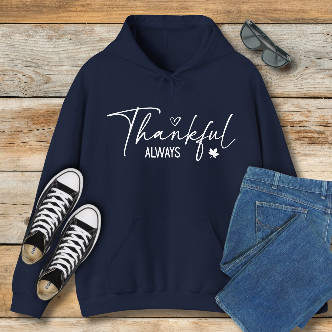 Thankful Always Hoodie