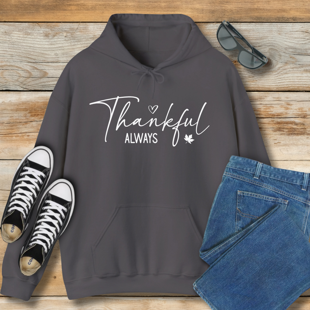 Thankful Always Hoodie