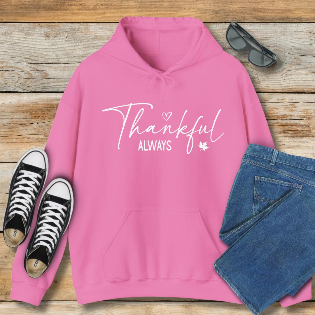 Thankful Always Hoodie