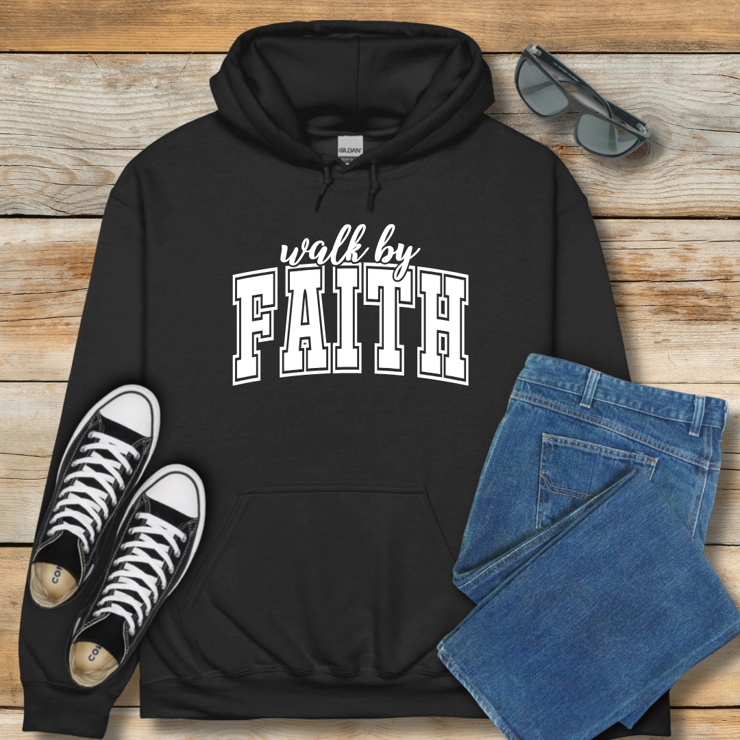 Walk By Faith Hoodie