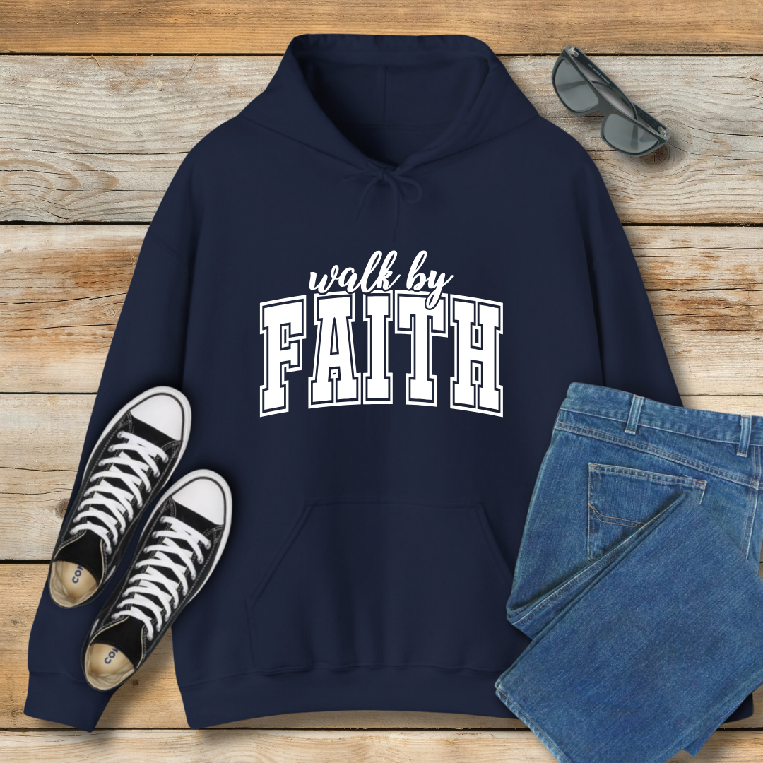 Walk By Faith Hoodie