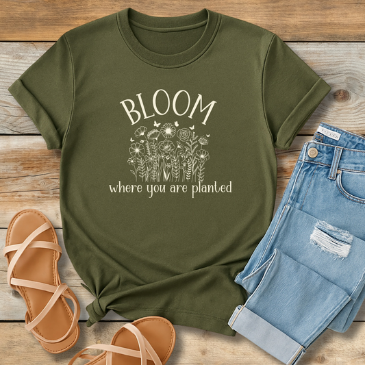 Bloom Where You Are Planted Tee | Christian Contentment & Growth Shirt