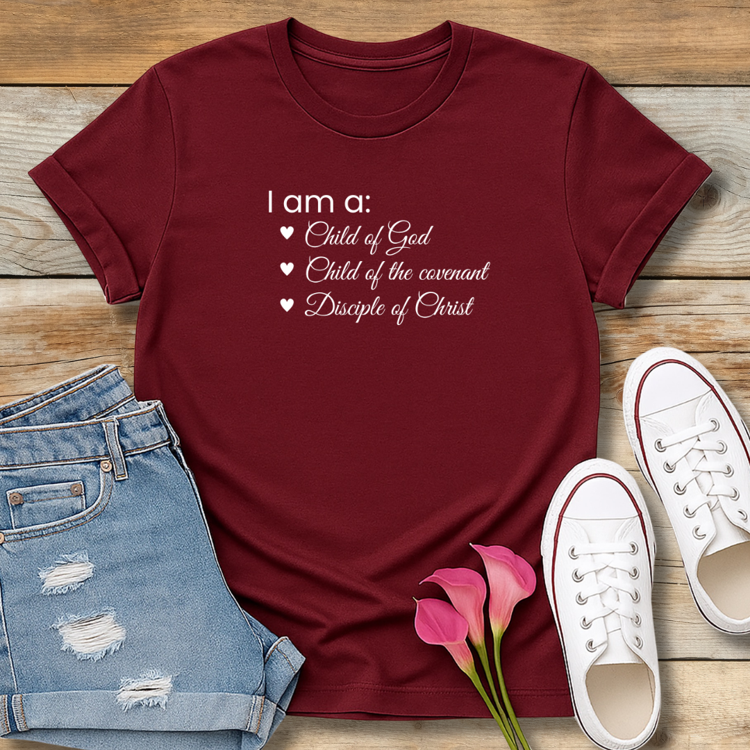 I Am a Child of God Tee | Core Identity Christian Shirt