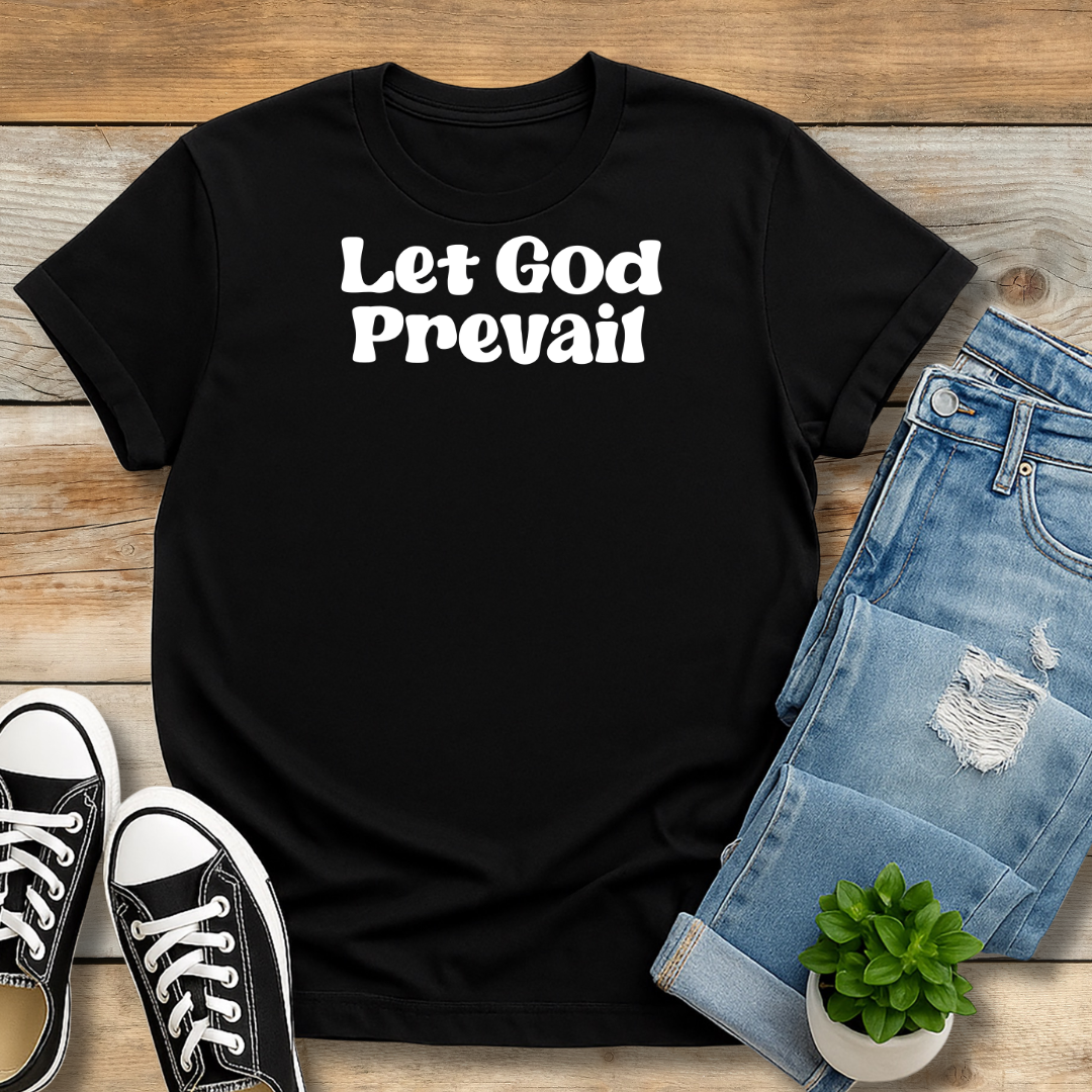 Let God Prevail Tee | President Nelson Inspired Quote Shirt