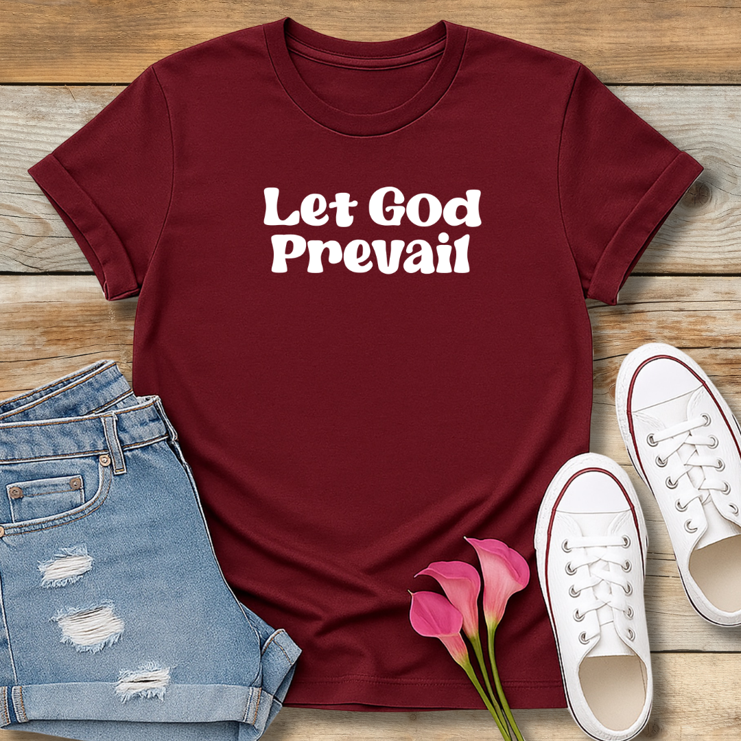 Let God Prevail Tee | President Nelson Inspired Quote Shirt