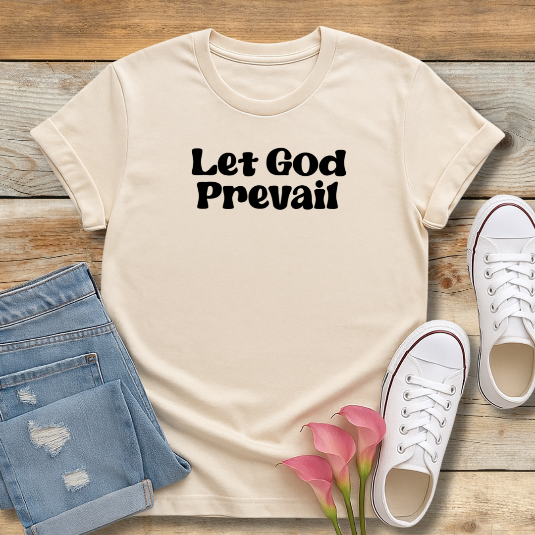Let God Prevail Tee | President Nelson Inspired Quote Shirt