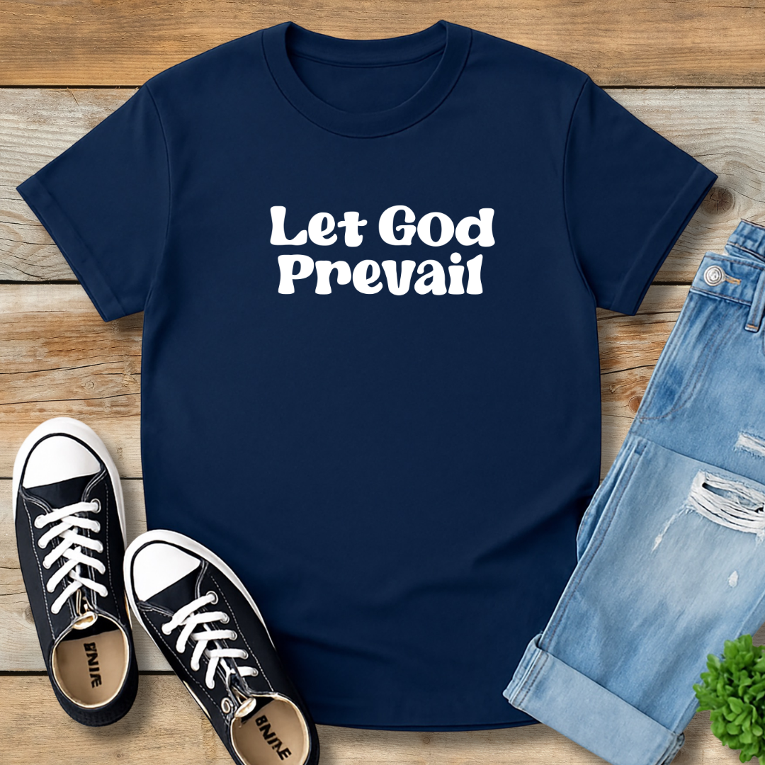Let God Prevail Tee | President Nelson Inspired Quote Shirt