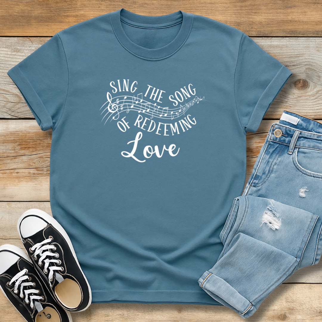 Sing the Song of Redeeming Love Graphic T-Shirt
