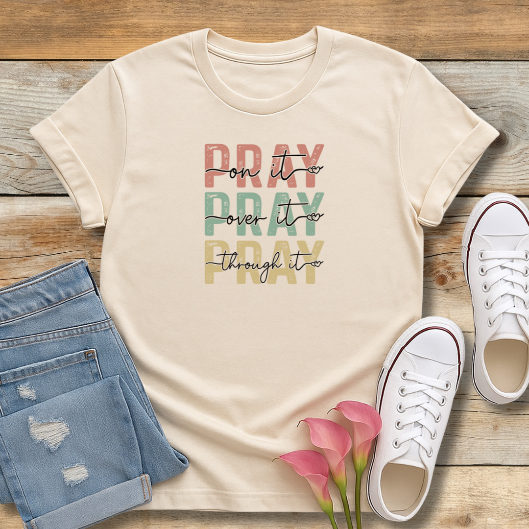 Pray On It T-Shirt - Faith-based Inspirational Shirt