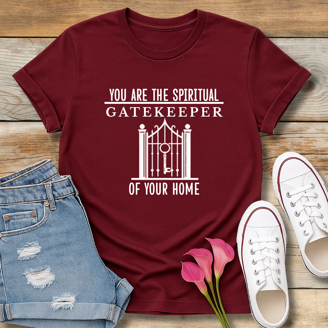 Spiritual Gatekeeper Tee | Faith-Based Home & Family Shirt