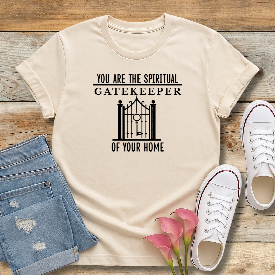 Spiritual Gatekeeper Tee | Faith-Based Home & Family Shirt