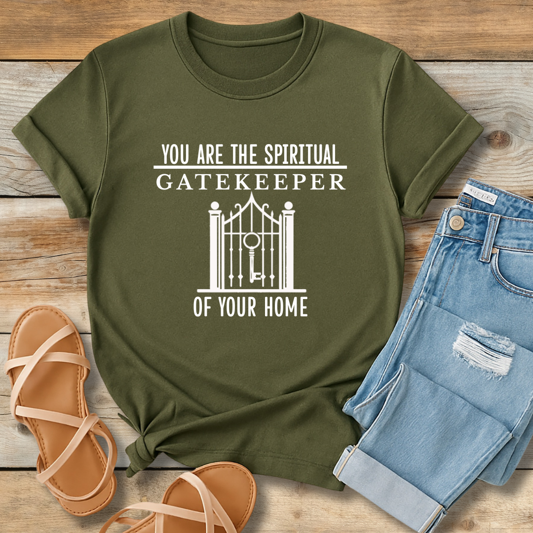 Spiritual Gatekeeper Tee | Faith-Based Home & Family Shirt