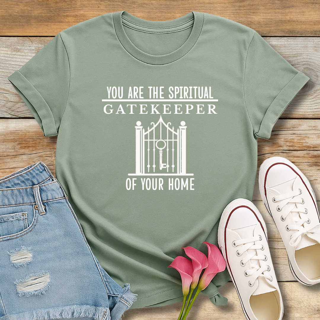 Spiritual Gatekeeper Tee | Faith-Based Home & Family Shirt